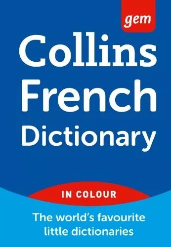 French dictionary. Collins Gem Dictionary. Collins English-French Dictionary. Мини словарь Russian Dictionary Collins Gem. English French Dictionary Collins Robert купить.