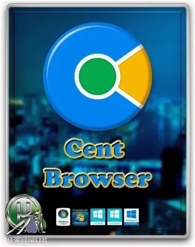 Cent browser 64 bit windows 10. Cent браузер. обои cent browser. cent browser ico. cent browser png.