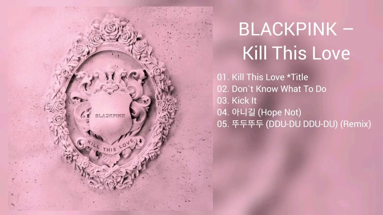 Блэк Пинк Kill. Альбом Kill this Love. Альбом BLACKPINK Kill this Love. BLACKPINK Kill this Love обложка. Килл лов