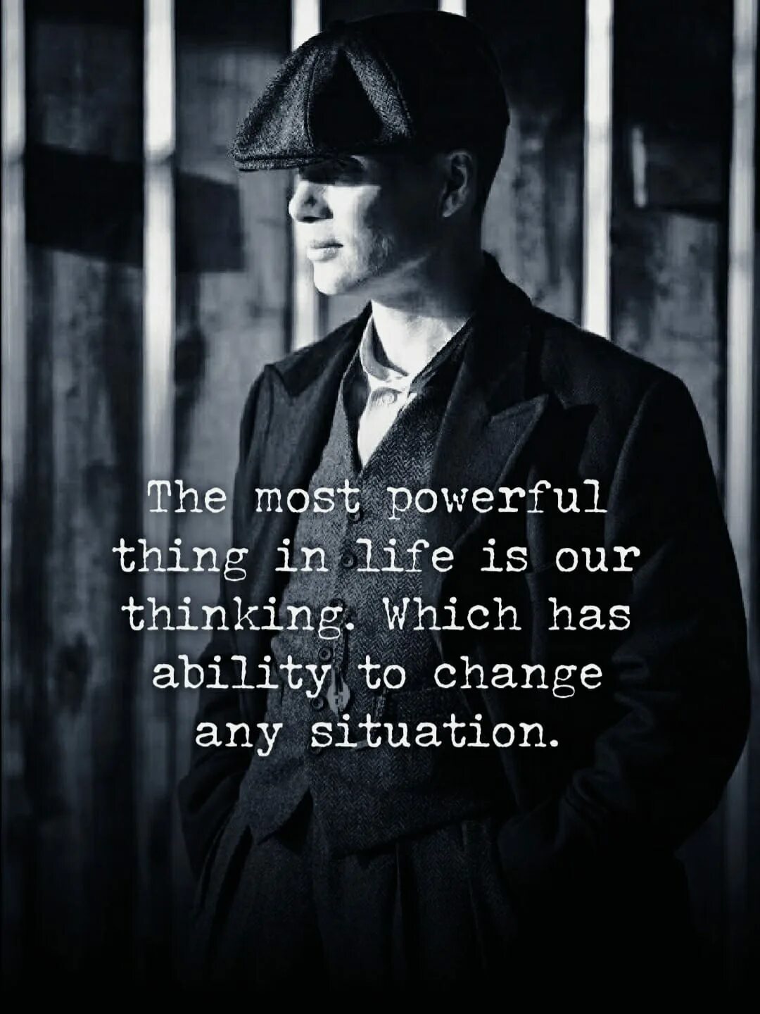 Ability to change. The most powerful thing in life is our thinking which has ability to change any situation.
