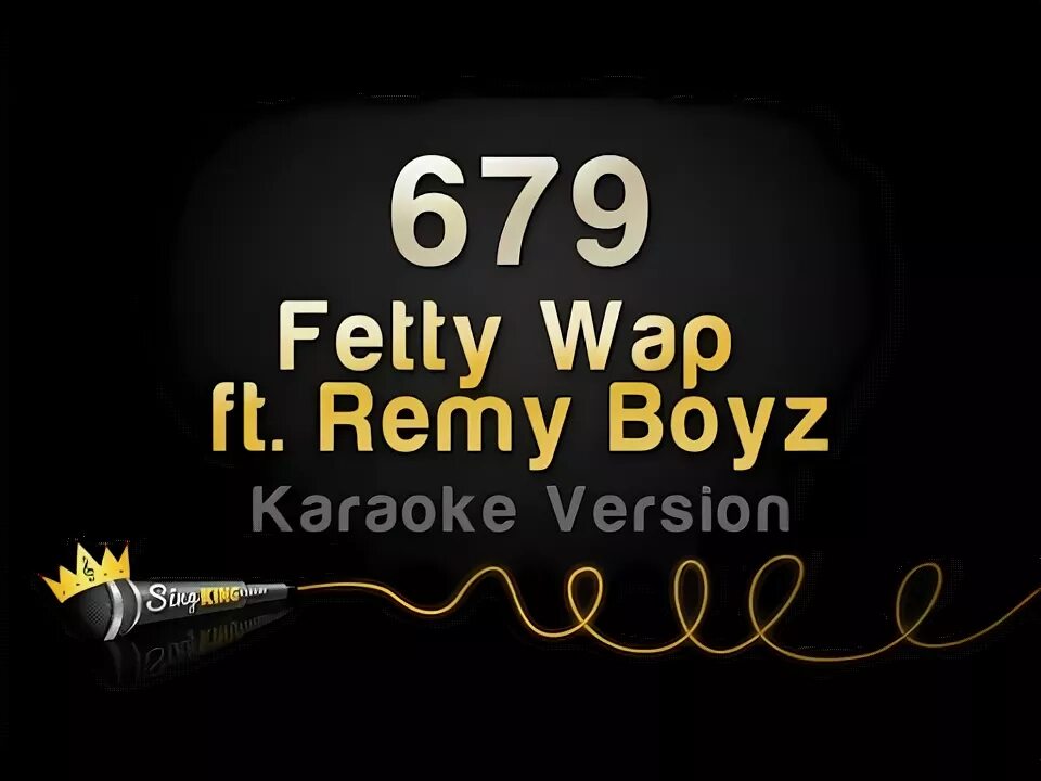 Wap feat. Караоке Реми. Wap караоке. 679 - Fetty wap Basketball. Песня Queen King караоке.