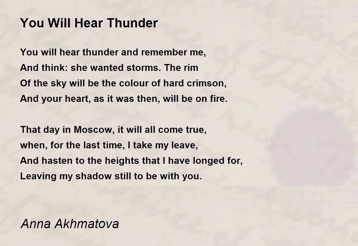 Стихи Ахматовой на английском. Ахматова стихи на английском с переводом. Hear Thunder. Poem by Anna Bijns. You will hear 6