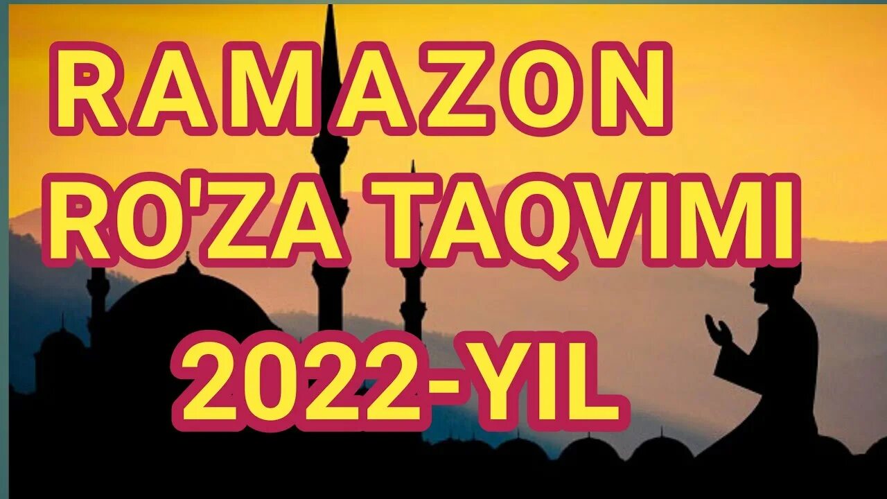 Рамазон 2022. Ramazon Taqvimi 2022. Ramazon oyi 2022 Taqvimi. Таквим 2022 Руза. Ro za taqvimi 2024 moskva