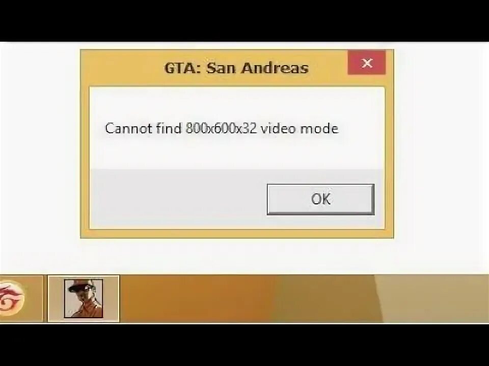 Cannot find 800x600x32 mode. Cannot find 800x600x32 video mode. ошибка cannot find 800x600x32 video mode. gta san andreas cannot find 800x600x32 video mode. cannot find 800x600x32 video mode как исправить.