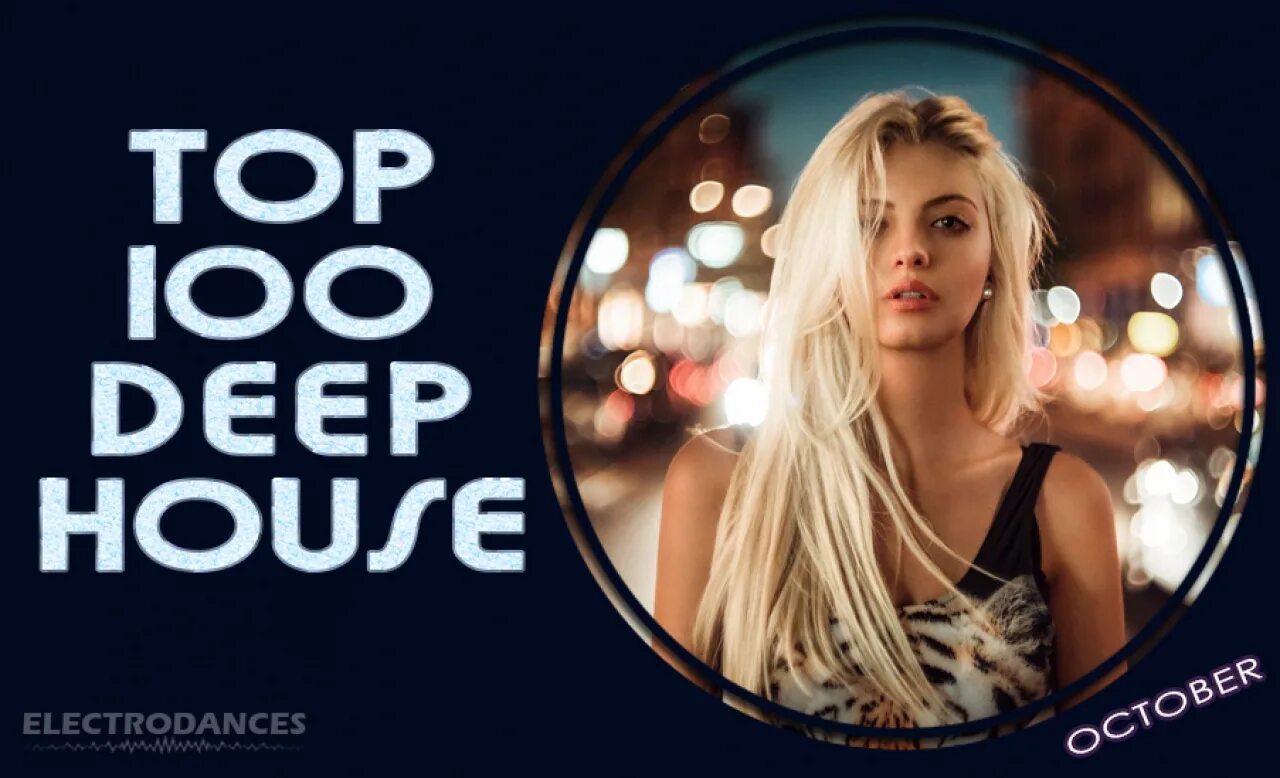 Top 100 Deep House. Кристиа 100 топ. Топ 100 песен. Лалинос дип Хаус вечеринки. Сборник лучший дип