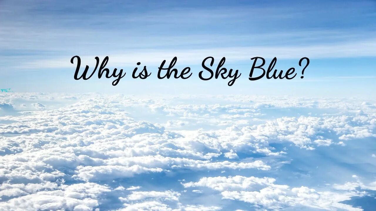 Ис небо. The Sky is Blue. Why is the Sky Blue. Skywhy фон. The Sky is Blue продолжение.