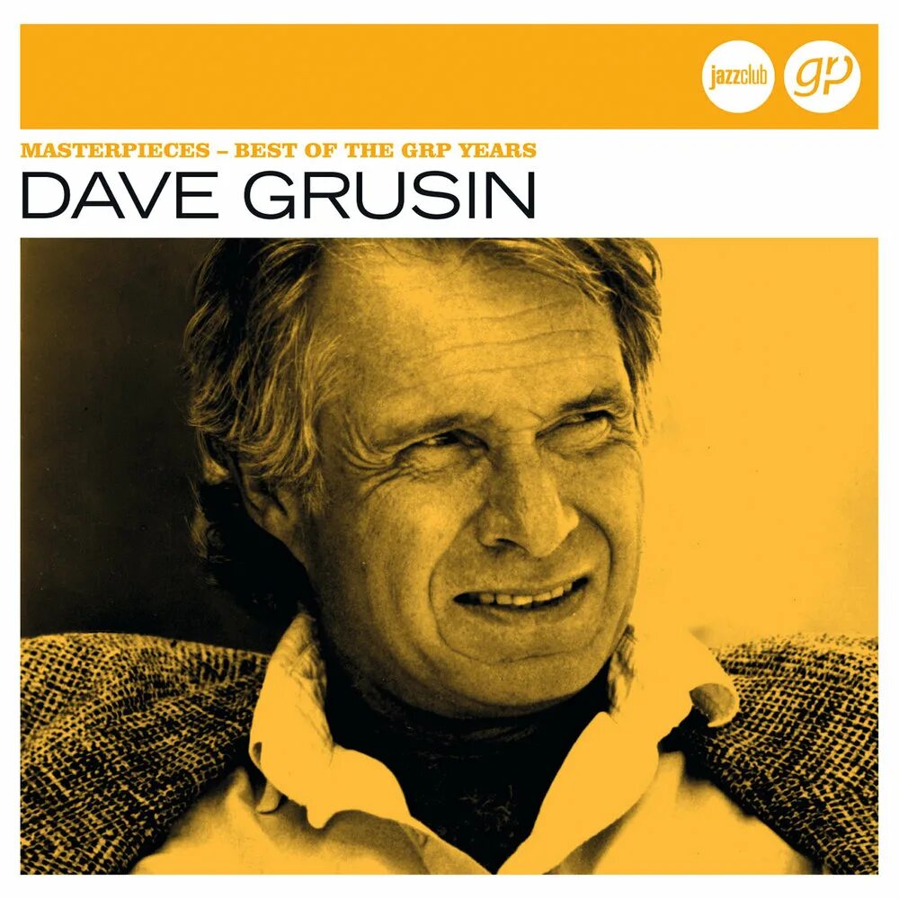 Dave grusin. Dave Grusin Jazz. Masterpieces - best of the GRP years Дейв Грусин. Dave Grusin - out of the Shadows. Punta del Soul Дейв Грусин.