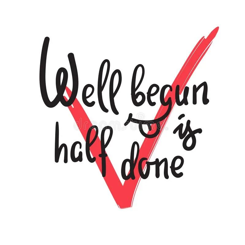 Is half done. Work надпись красивая. красивая надпись по английскому радость. well begun is half done. красивая надпись обществознание на английском.