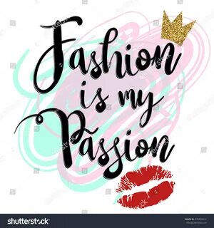 Fashion is my
