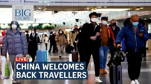 Travellers to China will not need to quarantine from Jan 8 THE BIG STORY - YouTu