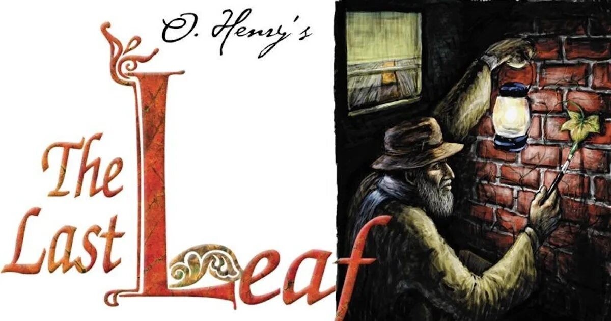The last leaf. The last leaf by o henry. Henry last leaf. Последний лист иллюстрации. Произведение последний лист.