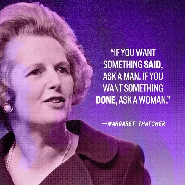 I want something from you. If you want something said ask a man. цитаты тэтчер. margaret thatcher citate.