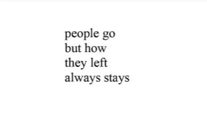 But how. They always leave. People left but Rab always with you. Always stays the same