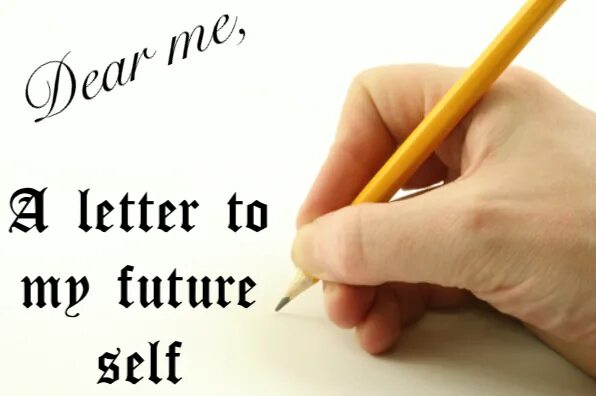 Write a letter to the future. Letter to future me. letter to your future self. dear future me letter. a letter to my future self.