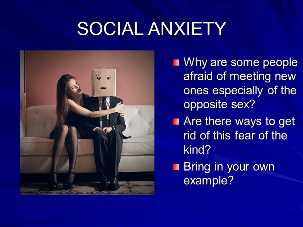 Anxiety перевод. Social Anxiety. Social Anxiety перевод. You social презентация.. Be social перевод