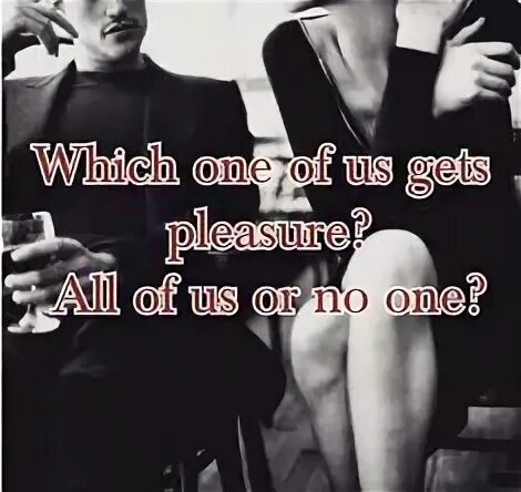 Getting pleasure