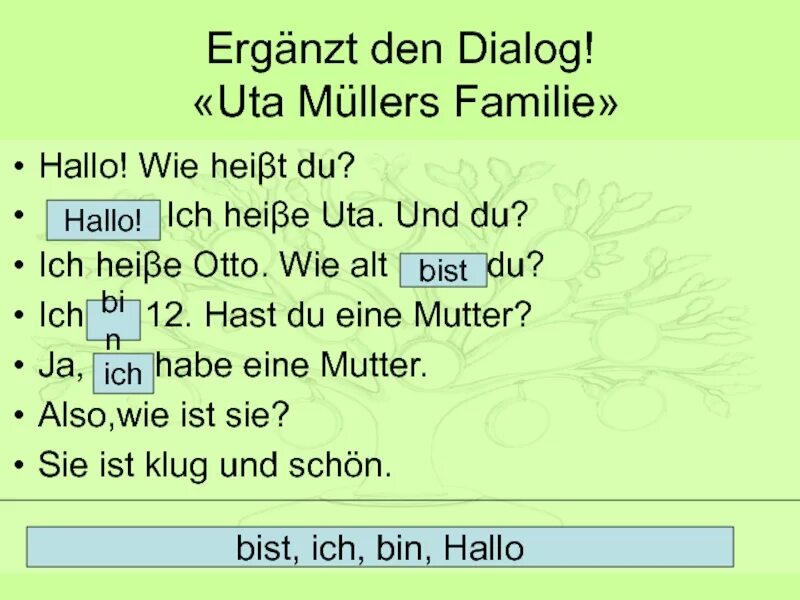 Диалог по немецкому языку Hallo. Dialog по немецки 3 класс. Heibe немецкий. Дополни диалог Hallo wie heibt du.