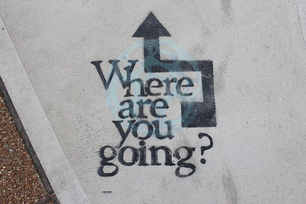 Where are you going. Are you going. Where go where are you going. Where are you going ? Табличка. Where are you going go перевод