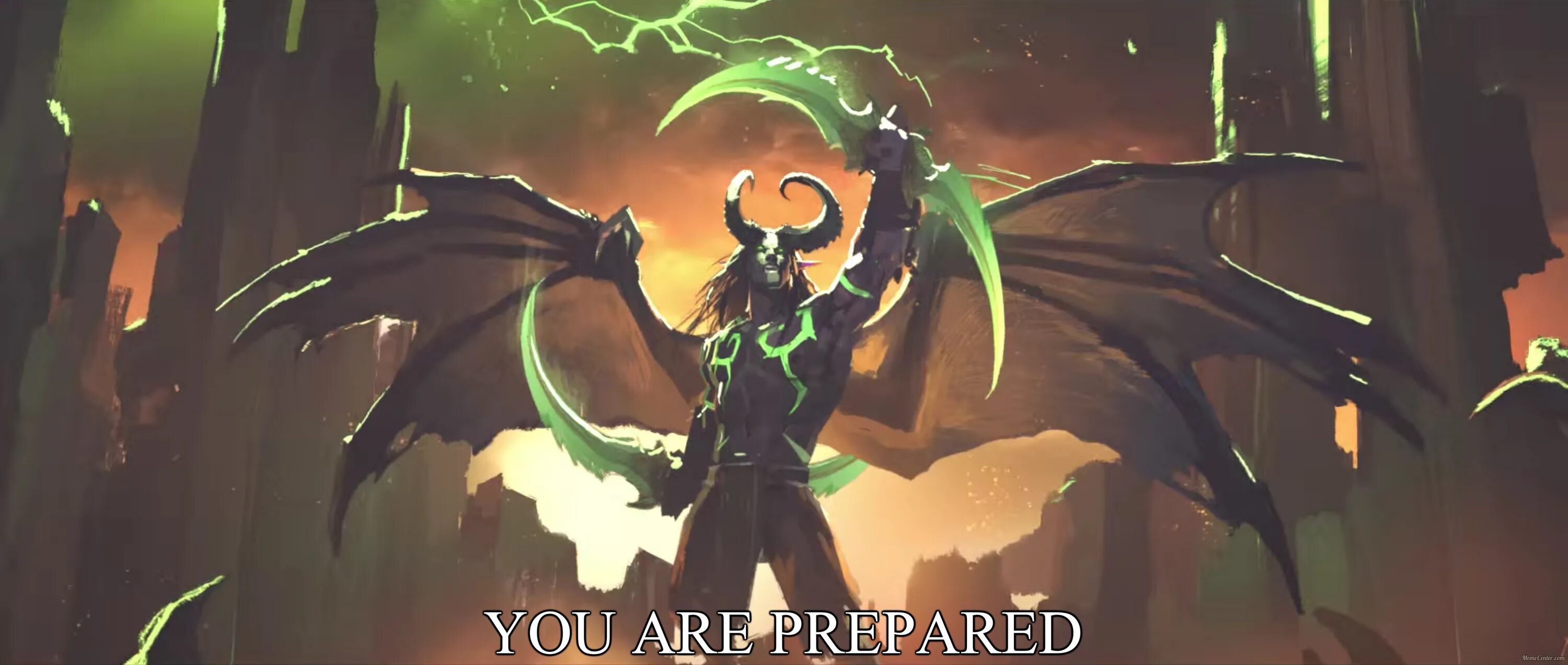 You are better to be prepared. You are not prepared Иллидан. Иллидан вы не готовы. Вы не готовы. You are not prepared.
