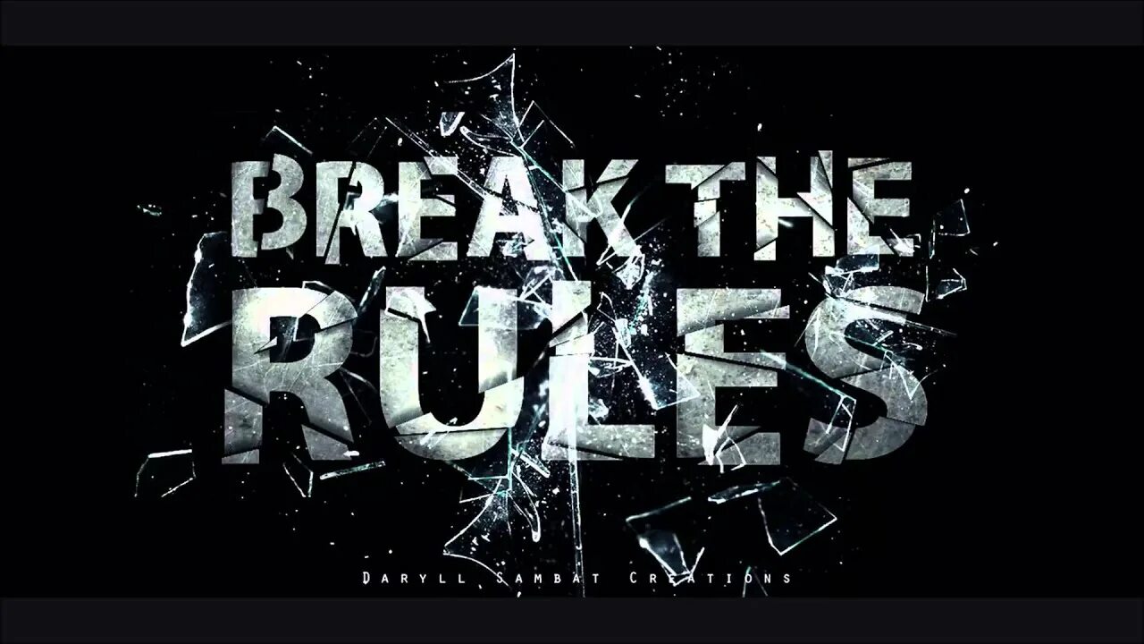 Брейк бит. Ломаный бит брейк. Break the Rules. Break the Rules надпись.