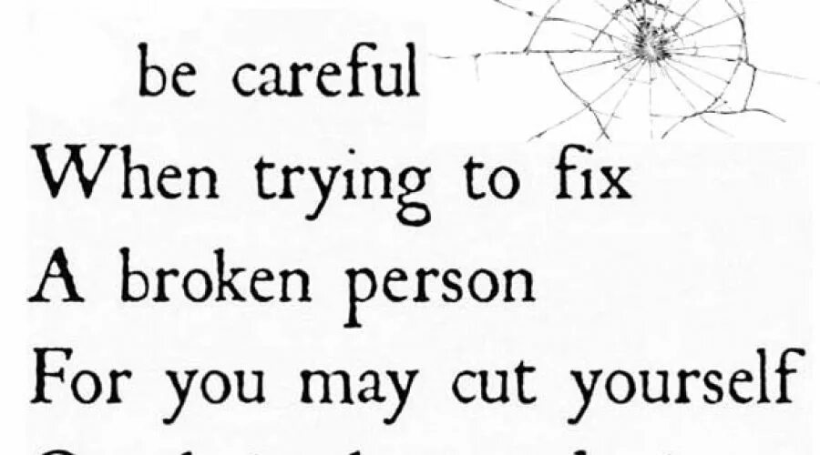 Break for personal reasons. Broken person.