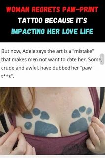 Woman Regrets Paw-Print Tattoo Because It's Impacting Her Love Life Pa...