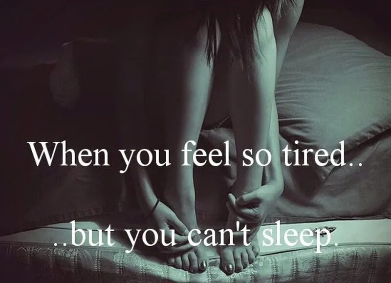 When you Sleep. When you feel. When we Sleep. Звезда you tired. When do you sleep
