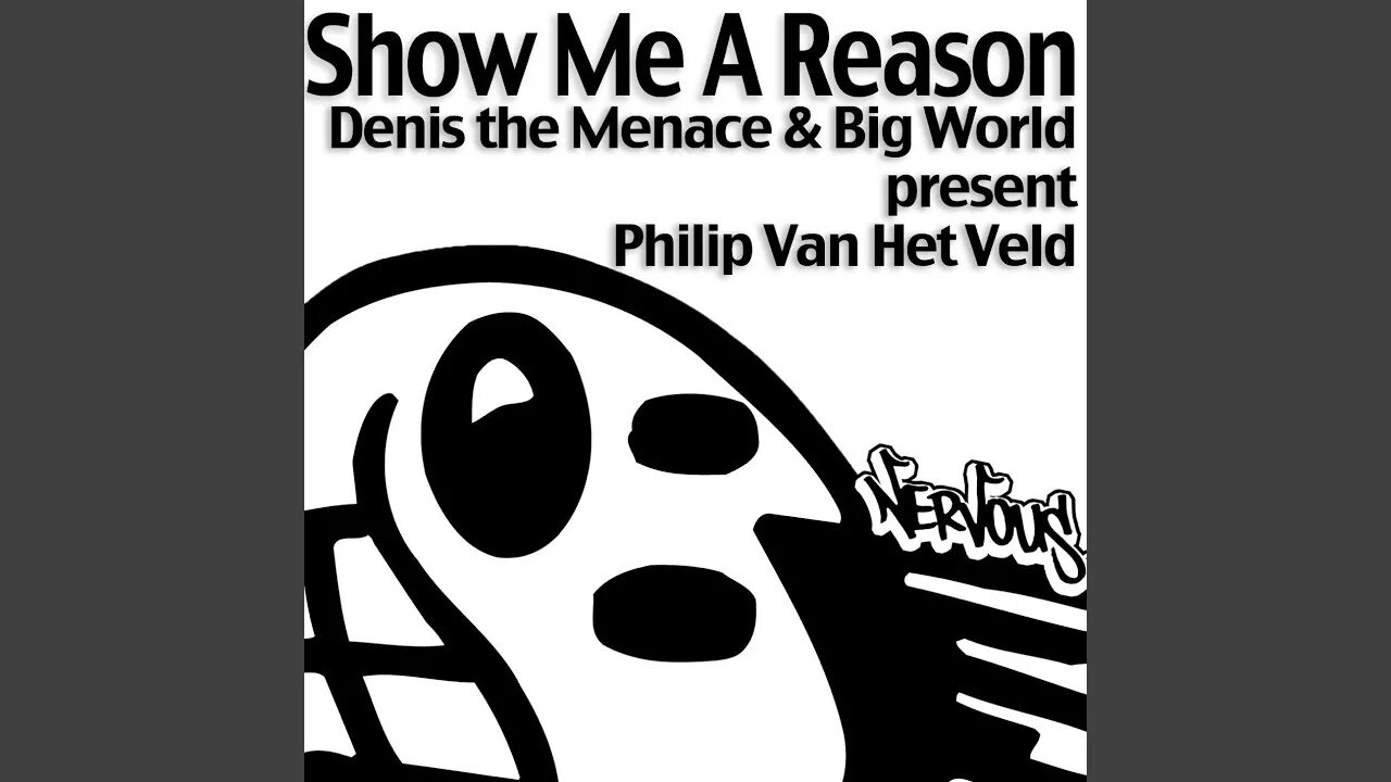 Denis the menace show. Denis the Menace - show me a reason. Denis the Menace & big World presents Philipp van het veld. Big World & Denis the Menace. Big World & Denis the Menace show.