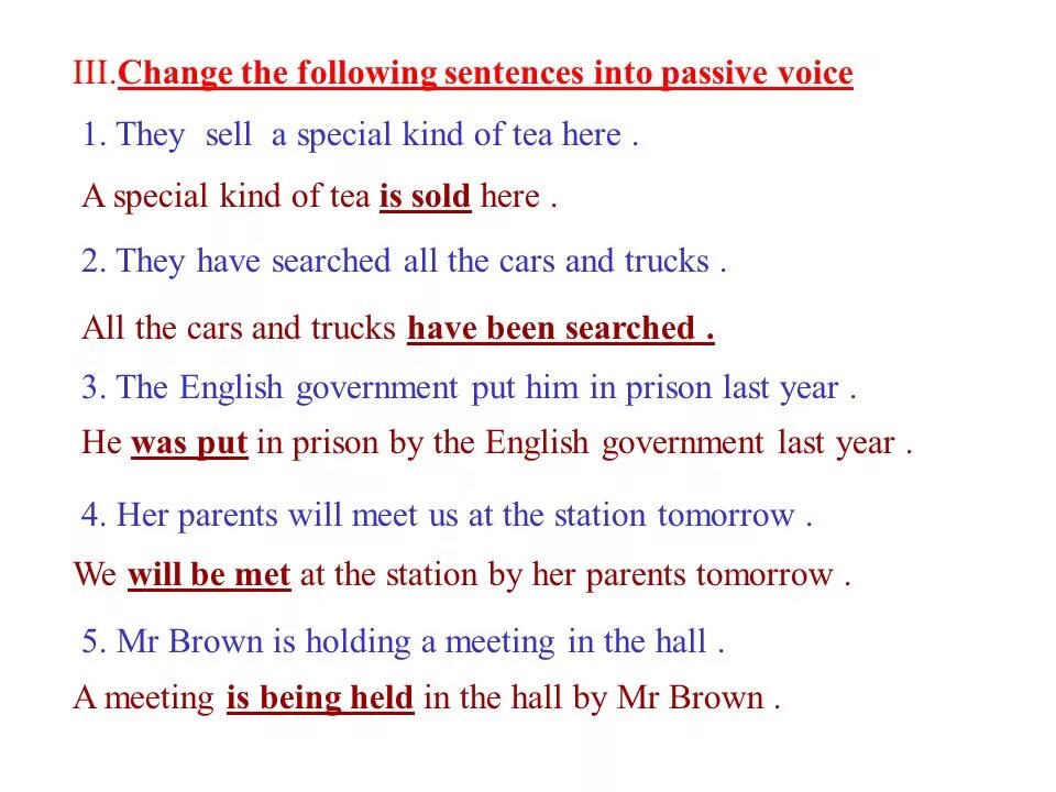 Change the sentences into the Passive Voice. Change the sentences into Passive. Change Passive Voice into Active Voice:. Sentences with Passive Voice. Turn the active voice