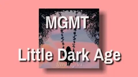 Little dark age текст