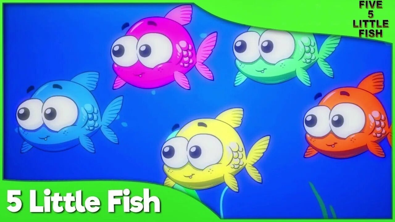 Little Fish. Little Fish 2020. 5 Fish. Fish Song for Kids.