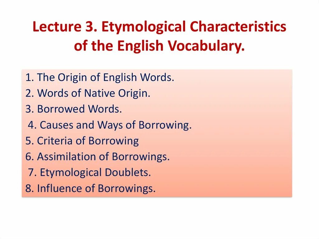 Etymology of English Words. Modern English Vocabulary. Etymological characteristics of the Modern English Vocabulary.. Characteristic features of the Modern English Vocabulary. Characteristic feature