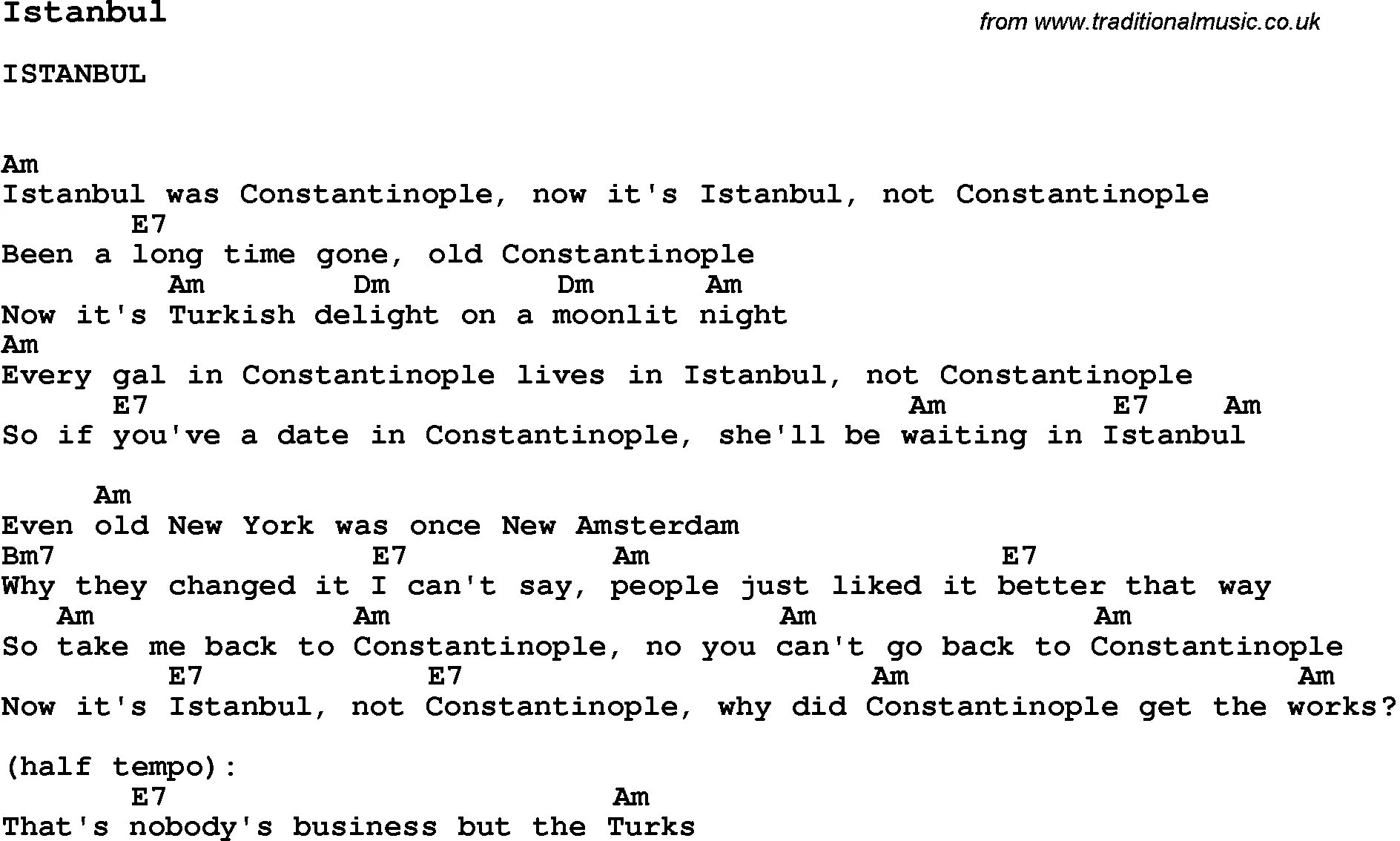 Ханы аккорды. Слова песни Istanbul. Istanbul not Constantinople на гитаре. Istanbul not Constantinople на укулеле. Истамбул Константинополь Ноты.