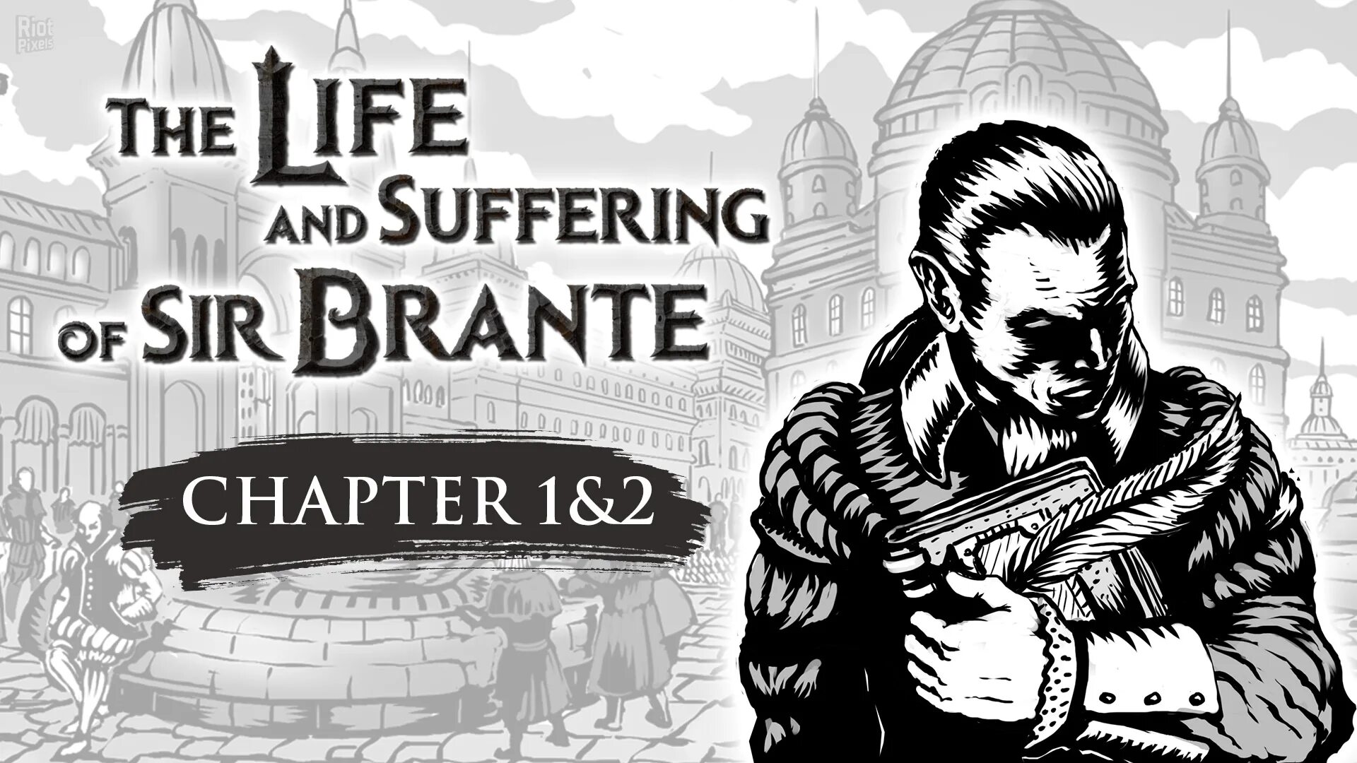 Life is suffering. The Life and suffering of Sir Brante - Chapter 1&2. The Life of suffering of Sir Brante игра. Sir Brante. Жизнь и страдание сера Бранта.