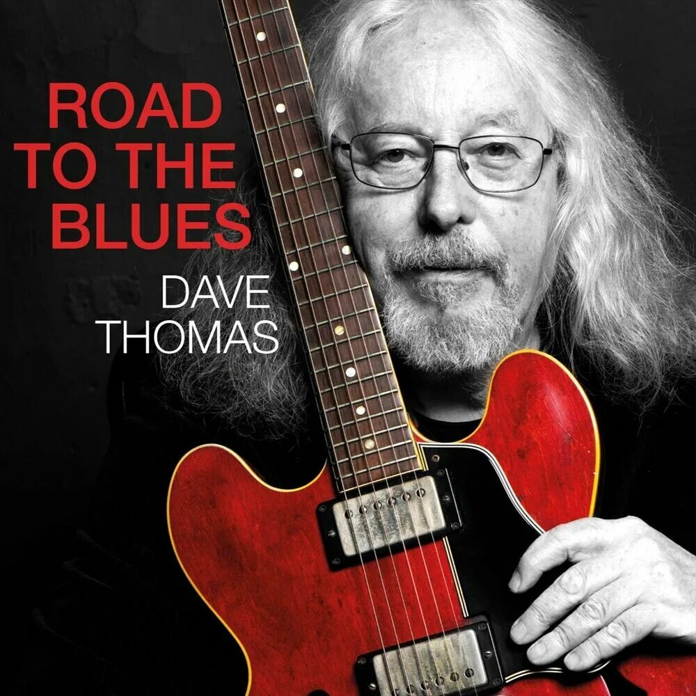 Dave thomas. Dave thomas - road to the blues (2025). dave thomas (businessman).