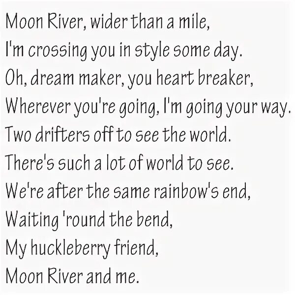 Moon River слова. Мун Ривер текст. Moon River текст песни. Лунная река слова на английском. Песня мун перевод