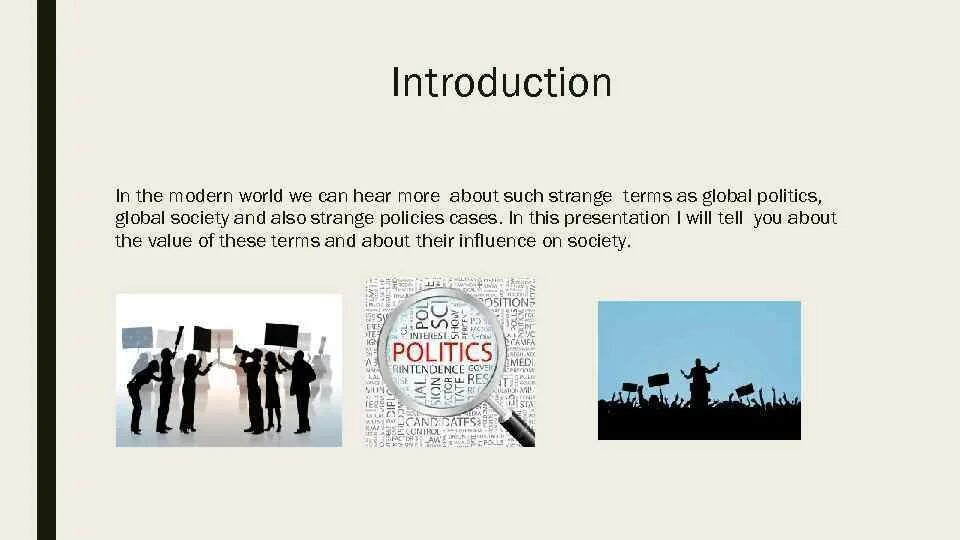 Politics society. Modern World презентация. Modern English presentation картинки. The Modern World написать. Эссе на тему the Modern World relies on technological too much.