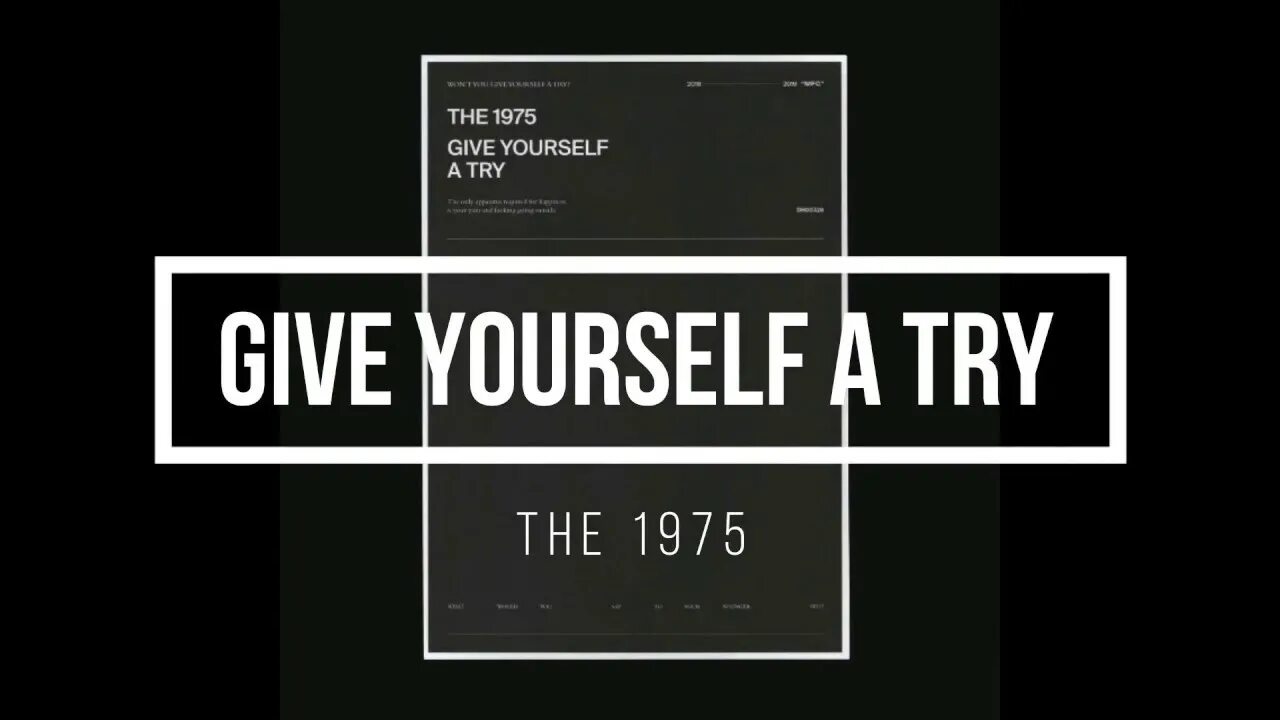 Try do перевод. Give yourself a try. Заставка на телефон the 1975. Give me yourself. Give yourself a try 1975 Notes.