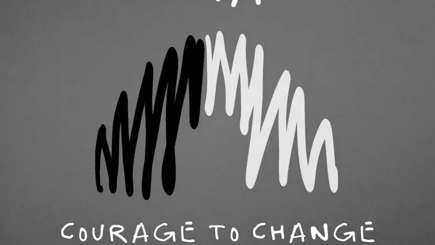 Сиа Courage. Sia Courage to change. Courage to change (from the Motion picture "Music") от Sia. Sia Постер. Sia change