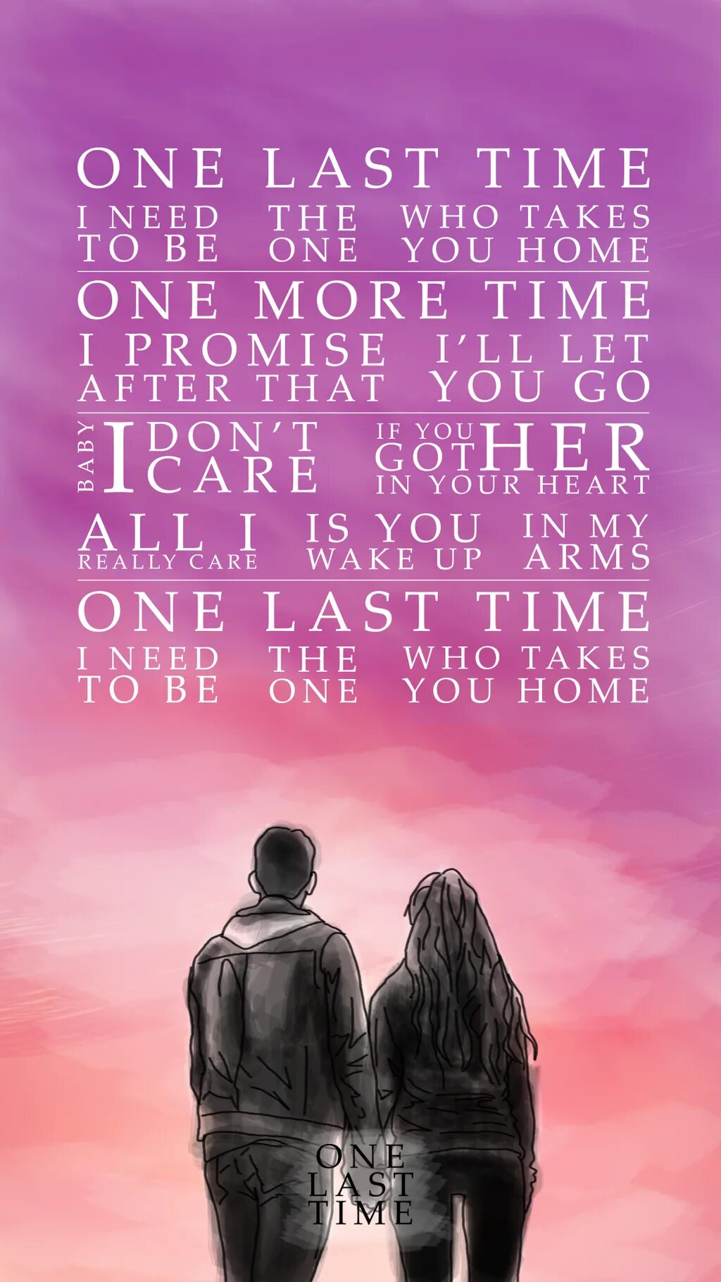 Last time i need to be. One last time. one last time ariana. one last time ariana grande. lp one last time.