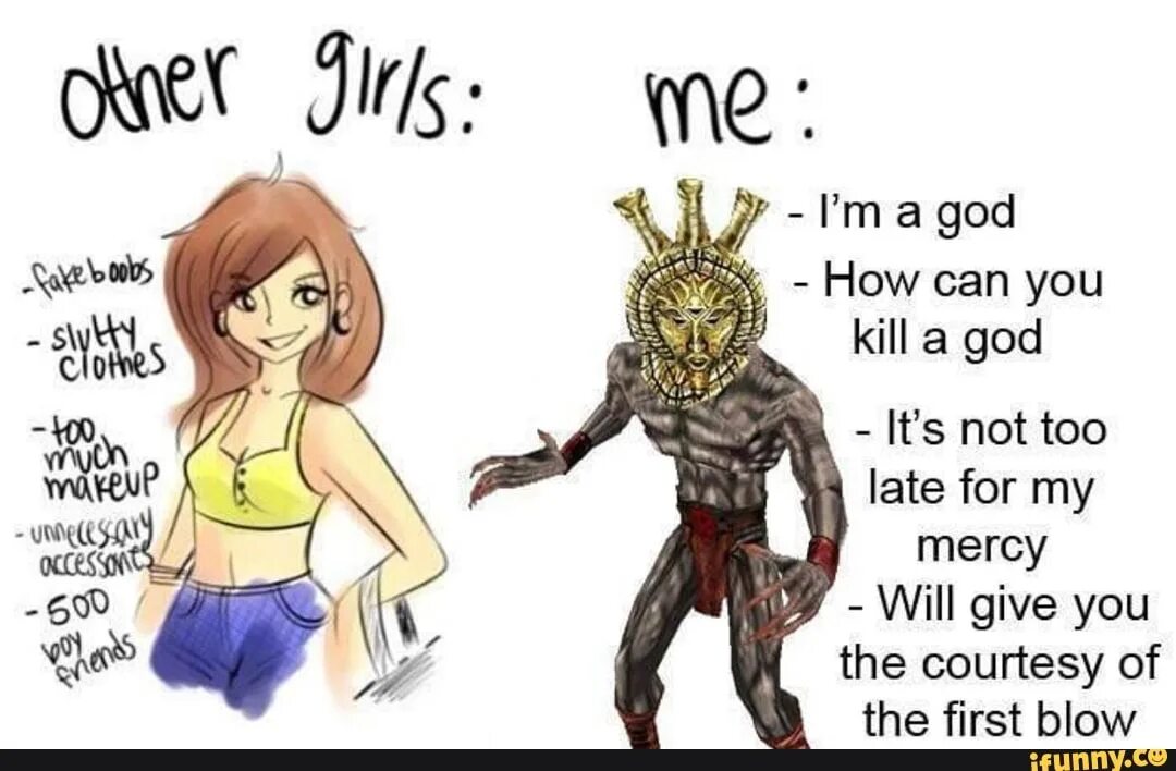 How could you be so. Im a god how can you kill a god. kill you. you are god. i&#039;m god мем.