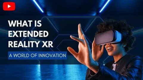 Extended reality