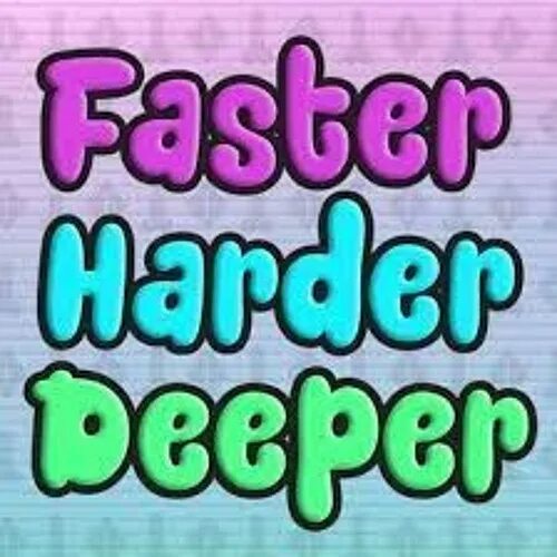 Faster harder 1 hour. Harder. deeper hard. catalina faster harder deeper. harder deeper it&#039;s all?.
