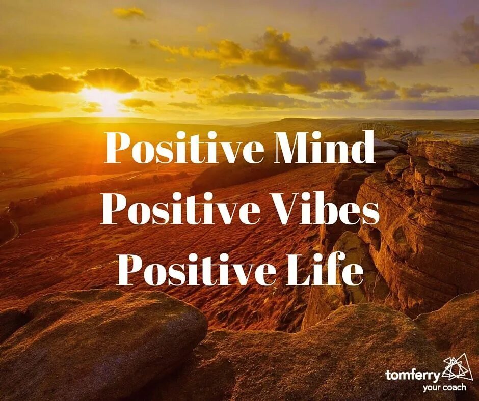 Positive mind. Positive mind
