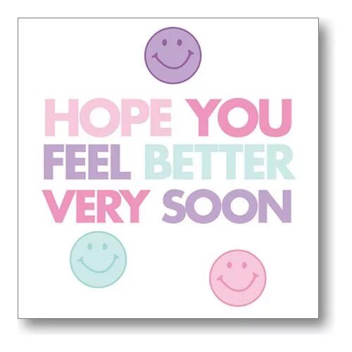 Feel better soon. Hope you feel better soon. Открытка i feel. Get well soon. Hope you doing good