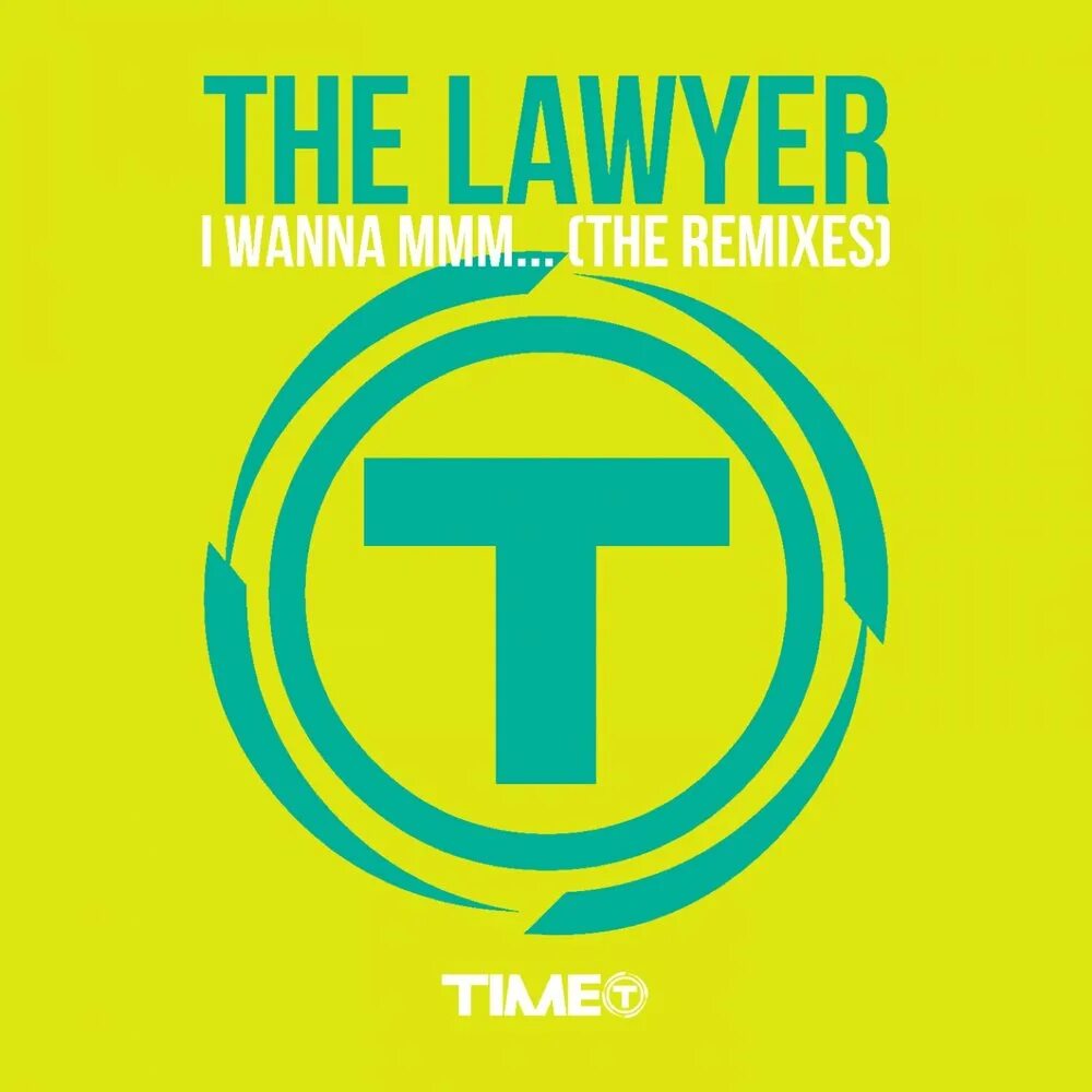 Wanna mmm песня. The lawyer i wanna mmm. The lawyer - i wanna mmm (successful Radio Version). Тhe laver_Iwana mmmm. The lawyer - i wanna mmm...- Альбом.