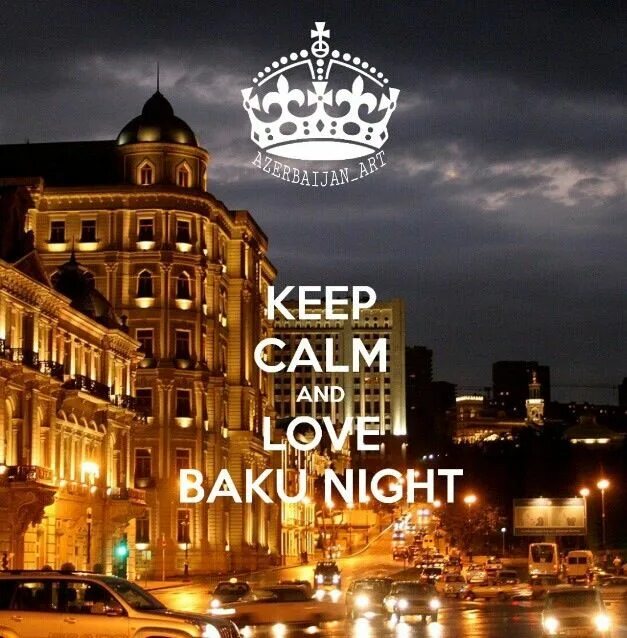 Keep me night. Baku Night. Баку ночью. I Love Baku картинки. Baku Sightseeing.