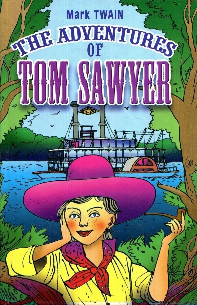 книга the adventures of tom sawyer на английском. приключения тома сойера на англ. Mark twain tom sawyer chapter 2. The adventures of sawyer. About adventures of tom sawyer.