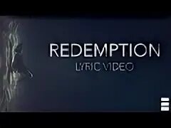 Redemption текст. Redemption текст