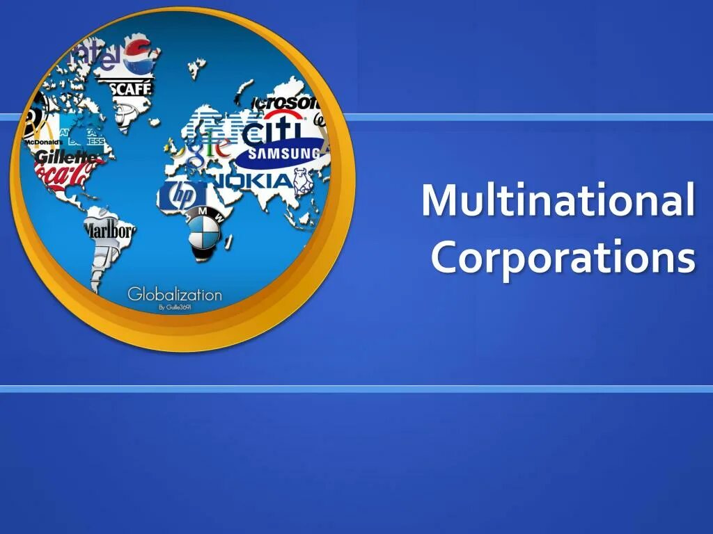 Multinational Corporations. Транснациональная компания (Корпорация). Multinational Company is. History of multinational Corporations. Multinational companies